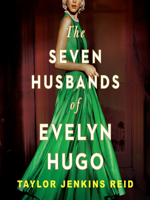 Title details for The Seven Husbands of Evelyn Hugo by Taylor Jenkins Reid - Available